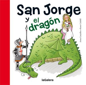 SAN JORGE Y EL DRAGON | 9788424643799 | CANYELLES, ANNA | Galatea Llibres | Llibreria online de Reus, Tarragona | Comprar llibres en català i castellà online