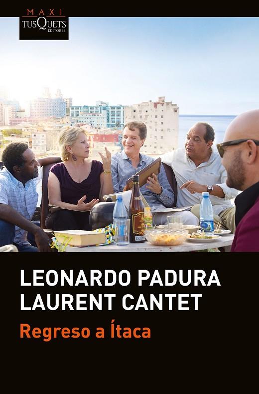 REGRESO A ÍTACA | 9788490665251 | PADURA, LEONARDO/CANTET, LAURENT | Galatea Llibres | Librería online de Reus, Tarragona | Comprar libros en catalán y castellano online