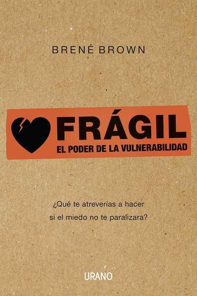 FRÁGIL | 9788479532383 | BROWN, BRENÉ | Galatea Llibres | Llibreria online de Reus, Tarragona | Comprar llibres en català i castellà online