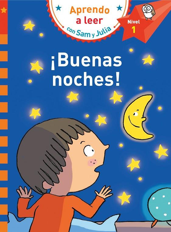 BUENAS NOCHES! (APRENDO A LEER CON SAM Y JULIA NIVEL 1) | 9788448853266 | Galatea Llibres | Librería online de Reus, Tarragona | Comprar libros en catalán y castellano online