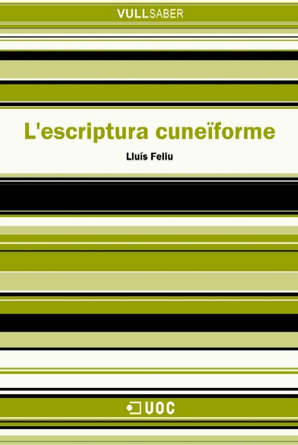 L'ESCRIPTURA CUNEÏFORME | 9788497885904 | FELIU, LLUÍS | Galatea Llibres | Librería online de Reus, Tarragona | Comprar libros en catalán y castellano online