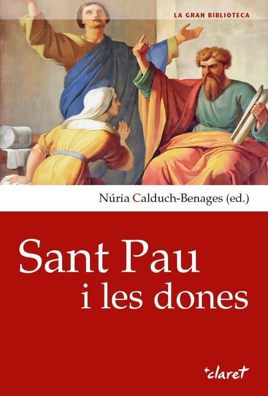 SANT PAU I LES DONES | 9788491362838 | CALDUCH-BENAGES, NÚRIA | Galatea Llibres | Llibreria online de Reus, Tarragona | Comprar llibres en català i castellà online