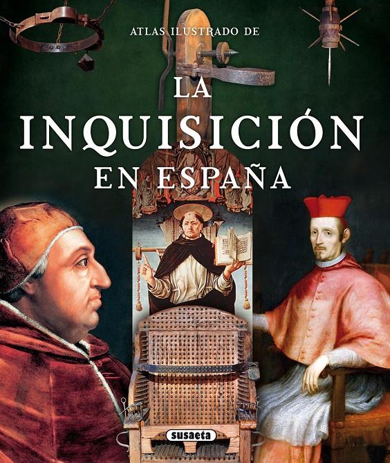ATLAS ILUSTRADO LA INQUISICIÓN EN ESPAÑA | 9788467733396 | BALASCH BLANCH, ENRIC/RUIZ ARRANZ, YOLANDA | Galatea Llibres | Librería online de Reus, Tarragona | Comprar libros en catalán y castellano online