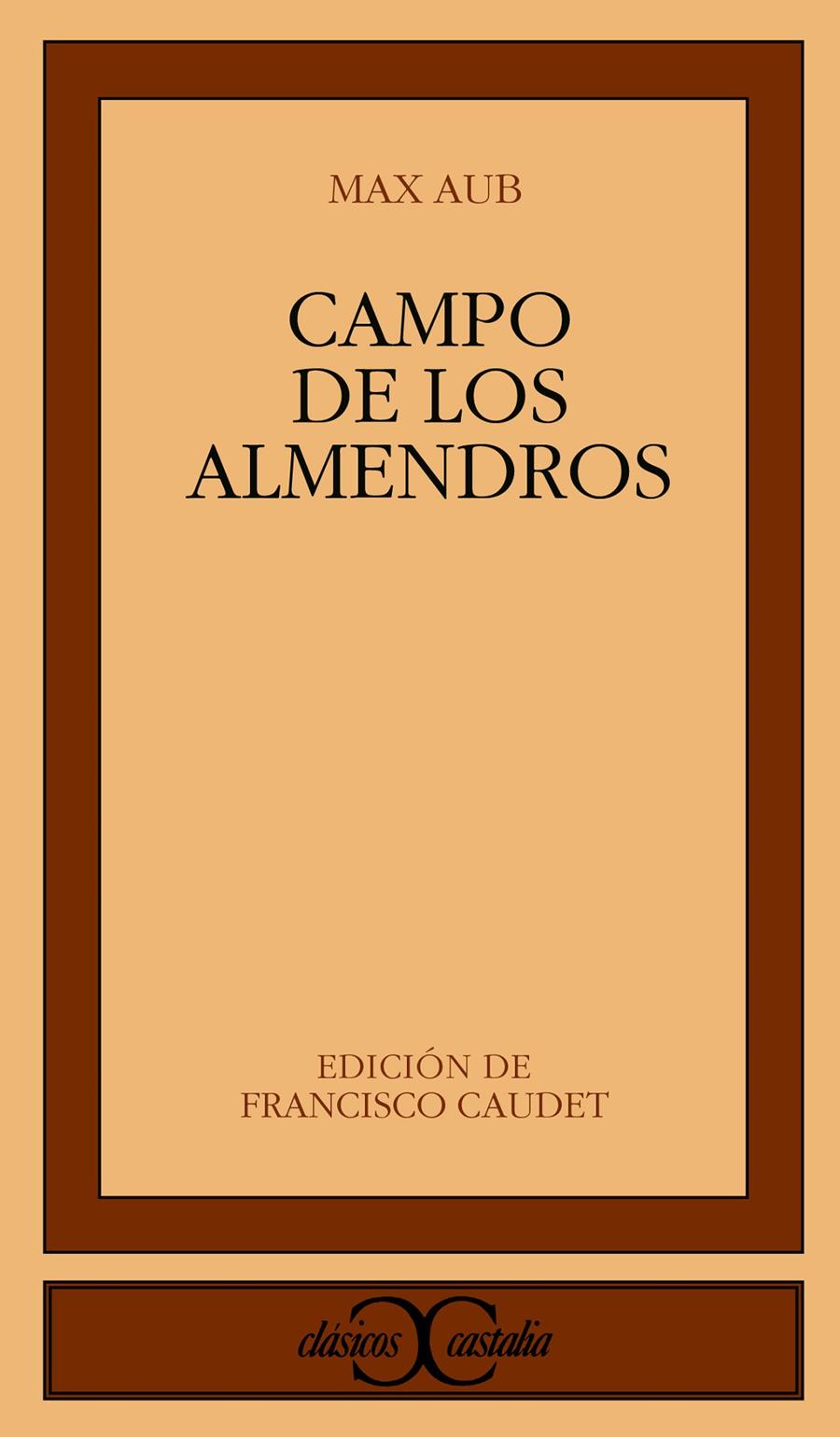 CAMPO DE LOS ALMENDROS | 9788470398582 | AUB, MAX | Galatea Llibres | Llibreria online de Reus, Tarragona | Comprar llibres en català i castellà online