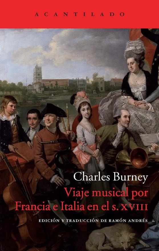 VIAJE MUSICAL POR FRANCIA E ITALIA EN E L SIGLO XVIII | 9788416011070 | BURNEY, CHARLES | Galatea Llibres | Librería online de Reus, Tarragona | Comprar libros en catalán y castellano online