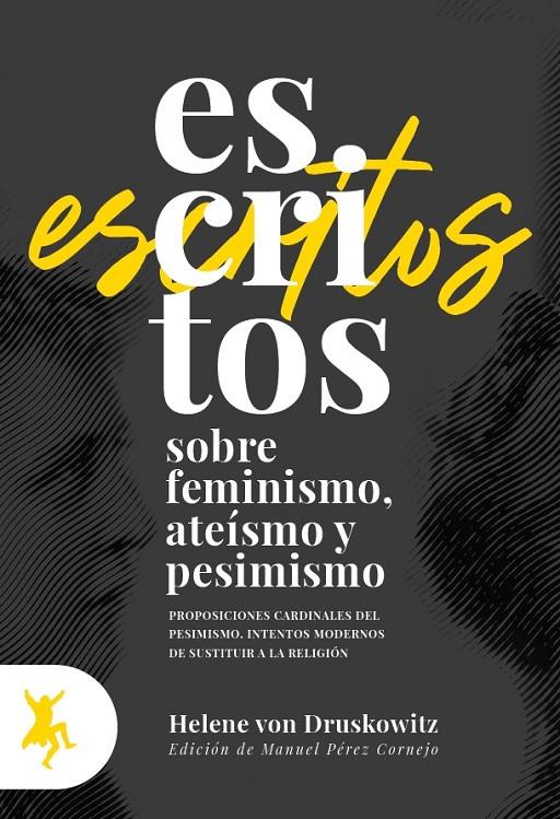 ESCRITOS SOBRE FEMINISMO, ATEÍSMO Y PESIMISMO | 9788417786069 | VON DRUSKOWITZ, HELENE | Galatea Llibres | Llibreria online de Reus, Tarragona | Comprar llibres en català i castellà online