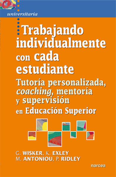 TRABAJANDO INDIVIDUALMENTE CON CADA ESTUDIANTE | 9788427718807 | WISKER, GINA/EXLEY, KATE/ANTONIOU, MARIA/RIDLEY, PAULINE | Galatea Llibres | Librería online de Reus, Tarragona | Comprar libros en catalán y castellano online