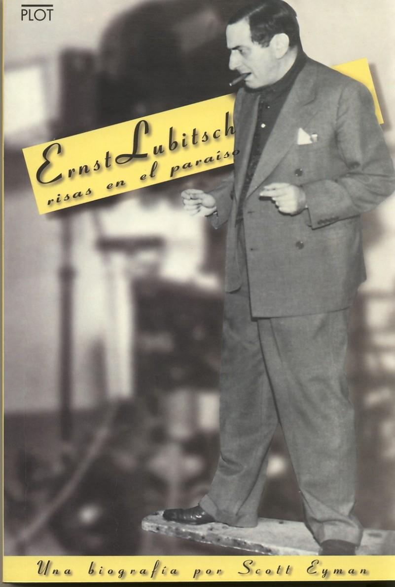 ERNST LUBITSCH:RISAS EN EL PRAISO | 9788486702434 | EYMAN, SCOTT | Galatea Llibres | Librería online de Reus, Tarragona | Comprar libros en catalán y castellano online