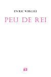 PEU DE REI | 9788429758146 | VIRGILI, ENRIC | Galatea Llibres | Llibreria online de Reus, Tarragona | Comprar llibres en català i castellà online