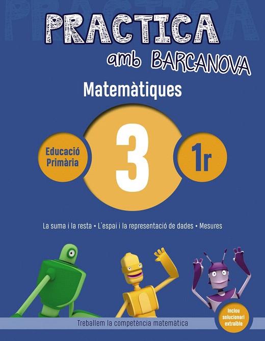 PRACTICA AMB BARCANOVA. MATEMàTIQUES 3 | 9788448945527 | ACHóN, JORDI/UTGéS, JOSEP MARIA | Galatea Llibres | Librería online de Reus, Tarragona | Comprar libros en catalán y castellano online