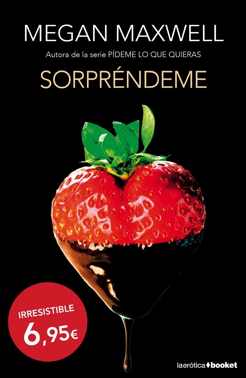 SORPRENDEME (PIDEME LO QUE QUIERAS 4 SPINOFF) | 9788408135739 | MEGAN MAXWELL | Galatea Llibres | Llibreria online de Reus, Tarragona | Comprar llibres en català i castellà online
