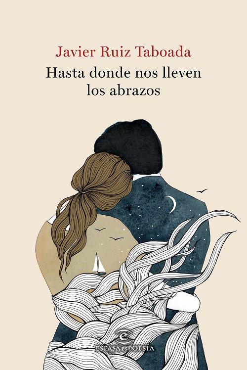 HASTA DONDE NOS LLEVEN LOS ABRAZOS | 9788467057799 | RUIZ TABOADA, JAVIER | Galatea Llibres | Llibreria online de Reus, Tarragona | Comprar llibres en català i castellà online