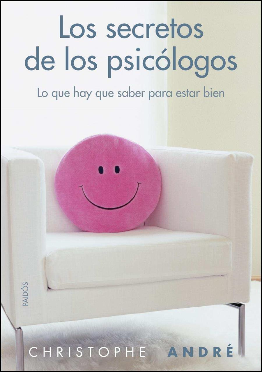 LOS SECRETOS DE LOS PSICÓLOGOS | 9788449326813 | ANDRE, CHRISTOPHE | Galatea Llibres | Librería online de Reus, Tarragona | Comprar libros en catalán y castellano online