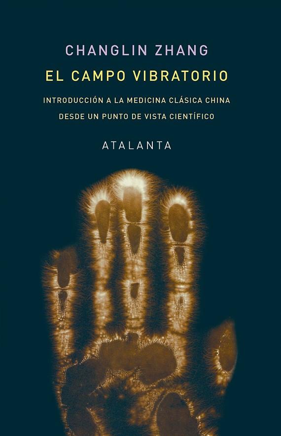 EL CAMPO VIBRATORIO | 9788412431537 | ZHANG, CHANGLIN | Galatea Llibres | Llibreria online de Reus, Tarragona | Comprar llibres en català i castellà online