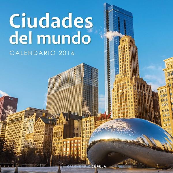 CALENDARIO CIUDADES DEL MUNDO 2016 | 9788448021672 | Galatea Llibres | Librería online de Reus, Tarragona | Comprar libros en catalán y castellano online