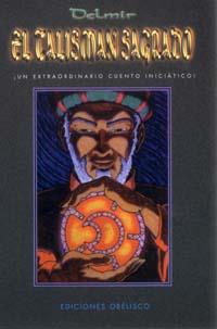 TALISMAN SAGRADO, EL | 9788477207214 | DELMIR | Galatea Llibres | Llibreria online de Reus, Tarragona | Comprar llibres en català i castellà online