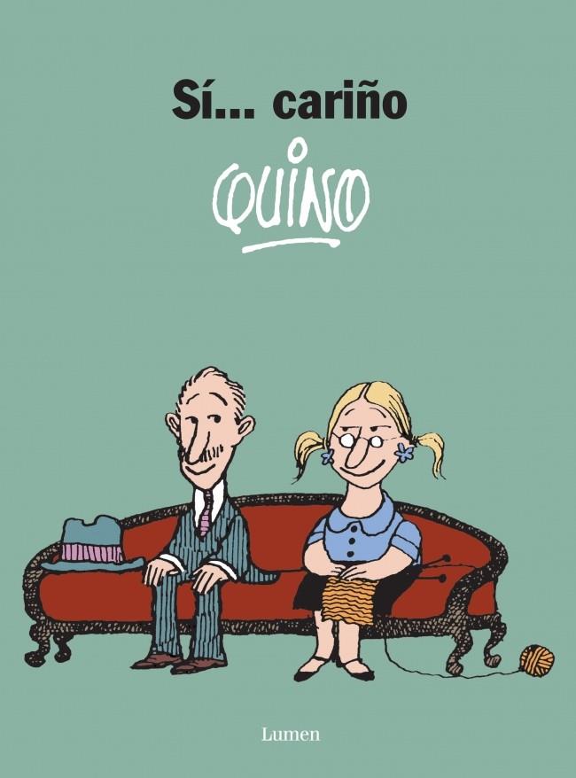SI... CARIÑO | 9788426445407 | QUINO | Galatea Llibres | Llibreria online de Reus, Tarragona | Comprar llibres en català i castellà online
