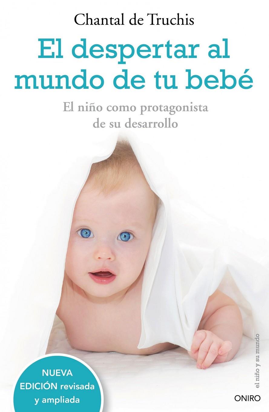 DESPERTAR AL MUNDO DE TU BEBE | 9788497544771 | DE TRUCHIS, CHANTAL | Galatea Llibres | Llibreria online de Reus, Tarragona | Comprar llibres en català i castellà online