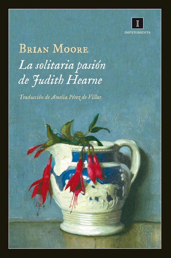 LA SOLITARIA PASIÓN DE JUDITH HEARNE | 9788415979357 | MOORE, BRIAN | Galatea Llibres | Librería online de Reus, Tarragona | Comprar libros en catalán y castellano online