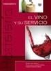 EL VINO Y SU SERVICIO -EDICION DESCATALOGADA- | 9788497325820 | GARCÍA ORTIZ, PEDRO PABLO | Galatea Llibres | Librería online de Reus, Tarragona | Comprar libros en catalán y castellano online