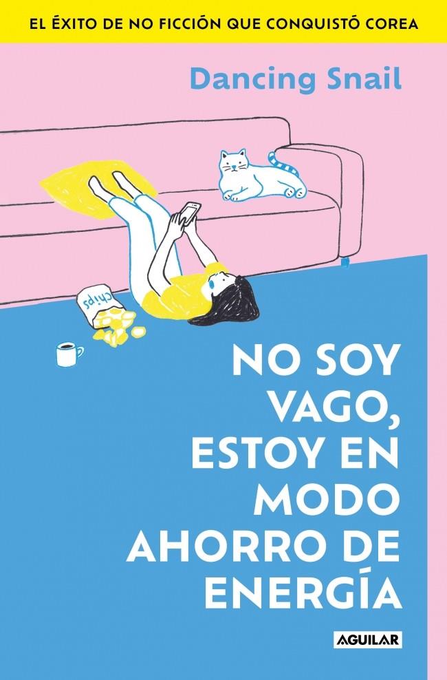 NO SOY VAGO, ESTOY EN MODO AHORRO DE ENERGÍA | 9788403526716 | SNAIL, DANCING | Galatea Llibres | Librería online de Reus, Tarragona | Comprar libros en catalán y castellano online