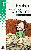 LA BRUIXA QUE VA PERDRE UN SECRET | 9788424681647 | JANER, MARIA DE LA PAU | Galatea Llibres | Llibreria online de Reus, Tarragona | Comprar llibres en català i castellà online