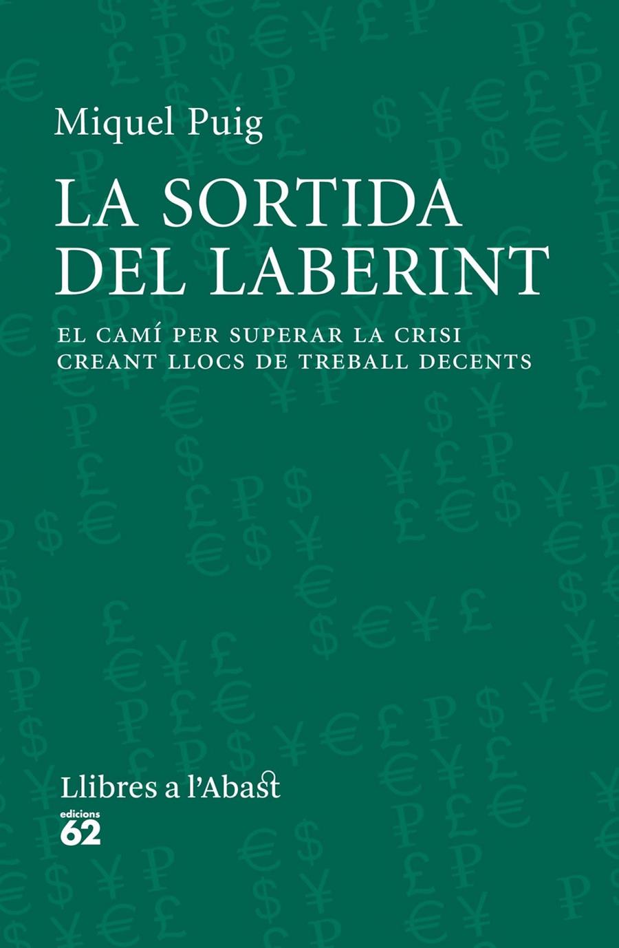 LA SORTIDA DEL LABERINT | 9788429771565 | PUIG, MIQUEL | Galatea Llibres | Llibreria online de Reus, Tarragona | Comprar llibres en català i castellà online