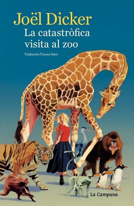 LA CATASTRÒFICA VISITA AL ZOO | 9791387564407 | DICKER, JOËL | Galatea Llibres | Librería online de Reus, Tarragona | Comprar libros en catalán y castellano online