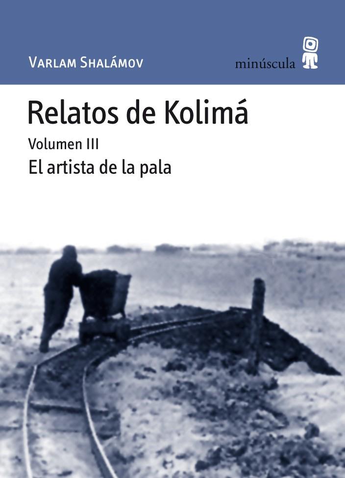 RELATOS DE KOLIMÁ III | 9788495587657 | SHALÁMOV, VARLAM | Galatea Llibres | Librería online de Reus, Tarragona | Comprar libros en catalán y castellano online