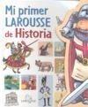 MI PRIMER LAROUSSE DE HISTORIA | 9788480168786 | VV. AA. | Galatea Llibres | Llibreria online de Reus, Tarragona | Comprar llibres en català i castellà online