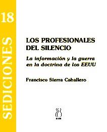 PROFESIONALES DEL SILENCIO, LOS | 9788495786081 | SIERRA CABALLERO, FRANCISCO | Galatea Llibres | Librería online de Reus, Tarragona | Comprar libros en catalán y castellano online