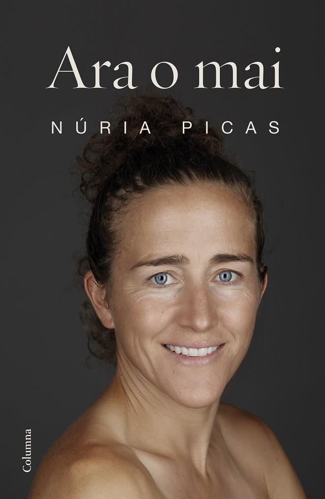 ARA O MAI | 9788466424813 | PICAS, NÚRIA | Galatea Llibres | Llibreria online de Reus, Tarragona | Comprar llibres en català i castellà online