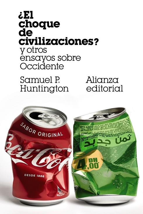 EL CHOQUE DE CIVILIZACIONES? Y OTROS ENSAYOS SOBRE OCCIDENTE | 9788491818373 | HUNTINGTON, SAMUEL P. | Galatea Llibres | Llibreria online de Reus, Tarragona | Comprar llibres en català i castellà online