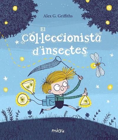 EL COL·LECCIONISTA D’INSECTES | 9788417272715 | G. GRIFFITHS, ALEX | Galatea Llibres | Librería online de Reus, Tarragona | Comprar libros en catalán y castellano online