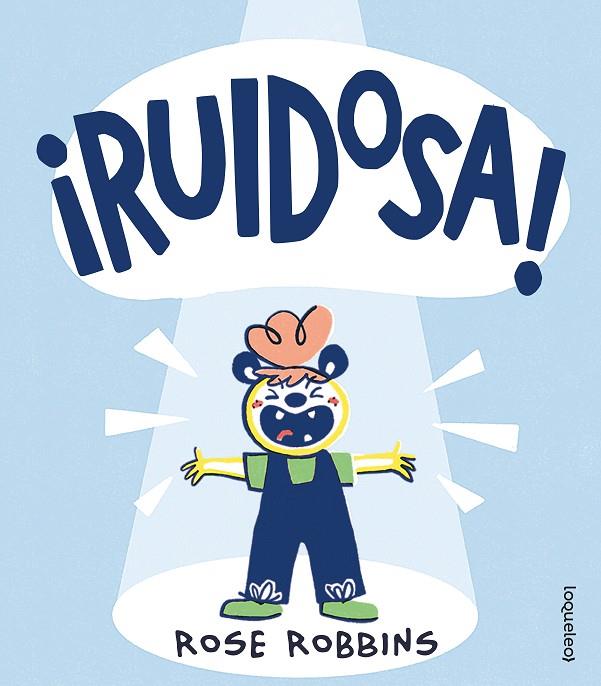 RUIDOSA! | 9788491224006 | ROBBINS, ROSE | Galatea Llibres | Librería online de Reus, Tarragona | Comprar libros en catalán y castellano online