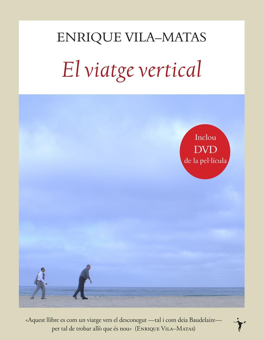 VIATGE VERTICAL, EL + DVD | 9788496601642 | VILA-MATAS, ENRIQUE | Galatea Llibres | Librería online de Reus, Tarragona | Comprar libros en catalán y castellano online