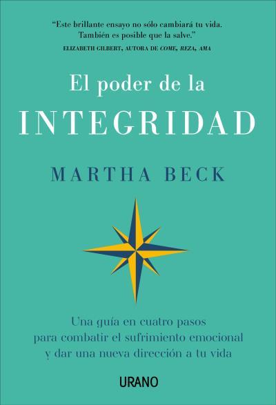 EL PODER DE LA INTEGRIDAD | 9788417694814 | BECK, MARTHA | Galatea Llibres | Llibreria online de Reus, Tarragona | Comprar llibres en català i castellà online