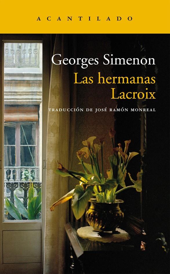 LAS HERMANAS LACROIX | 9788415689690 | SIMENON, GEORGES | Galatea Llibres | Librería online de Reus, Tarragona | Comprar libros en catalán y castellano online