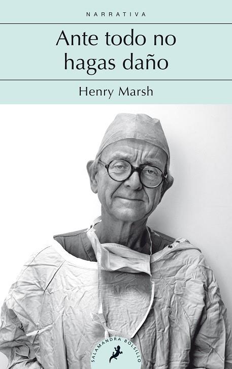 ANTE TODO, NO HAGAS DAÑO | 9788498389791 | MARSH, HENRY | Galatea Llibres | Librería online de Reus, Tarragona | Comprar libros en catalán y castellano online