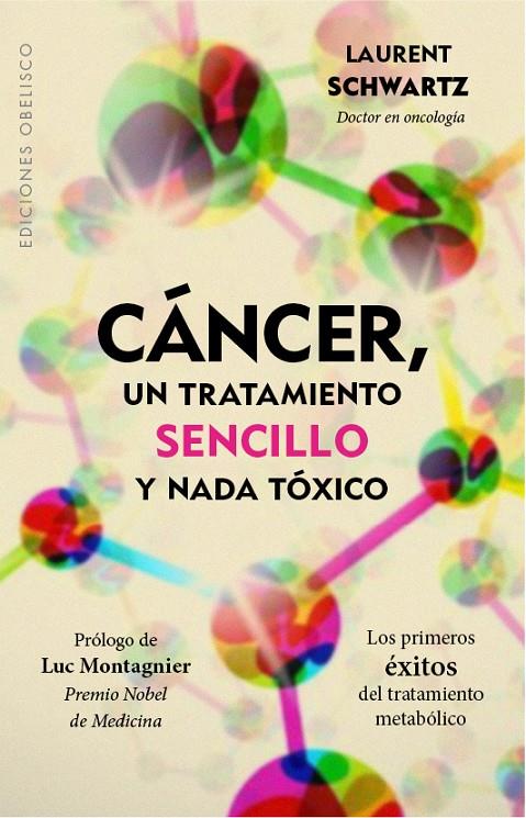CANCER, UN TRATAMIENTO SENCILLO | 9788491111894 | SCHWARTZ, LAURENT | Galatea Llibres | Librería online de Reus, Tarragona | Comprar libros en catalán y castellano online