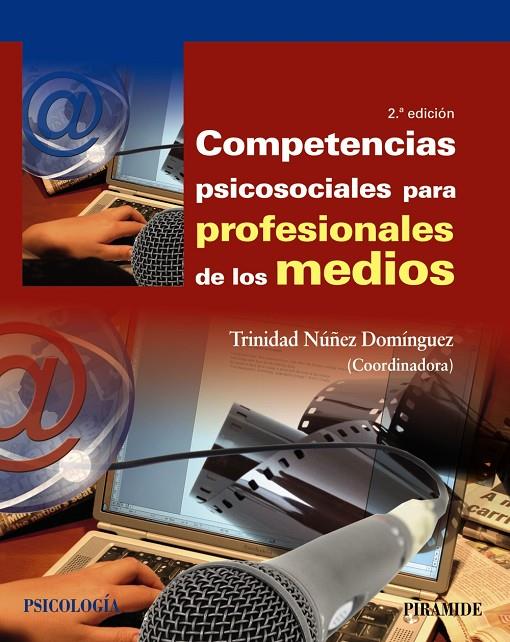 COMPETENCIAS PSICOSOCIALES PARA PROFESIONALES DE LOS MEDIOS | 9788436844320 | NÚÑEZ DOMÍNGUEZ, TRINIDAD | Galatea Llibres | Librería online de Reus, Tarragona | Comprar libros en catalán y castellano online