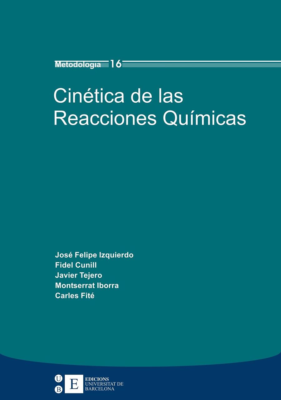CINETICA DE LAS REACCIONES QUIMICAS | 9788483384794 | IZQUIERDO, JOSE FELIPE | Galatea Llibres | Llibreria online de Reus, Tarragona | Comprar llibres en català i castellà online