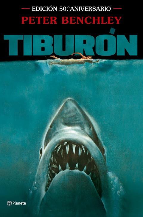 TIBURON ED.50 ANIVERSARIO | 9788408303572 | BENCHLEY, PETER | Galatea Llibres | Librería online de Reus, Tarragona | Comprar libros en catalán y castellano online