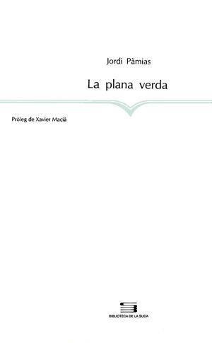 PLANA VERDA.LA | 9788479351939 | PAMIAS, JORDI | Galatea Llibres | Librería online de Reus, Tarragona | Comprar libros en catalán y castellano online