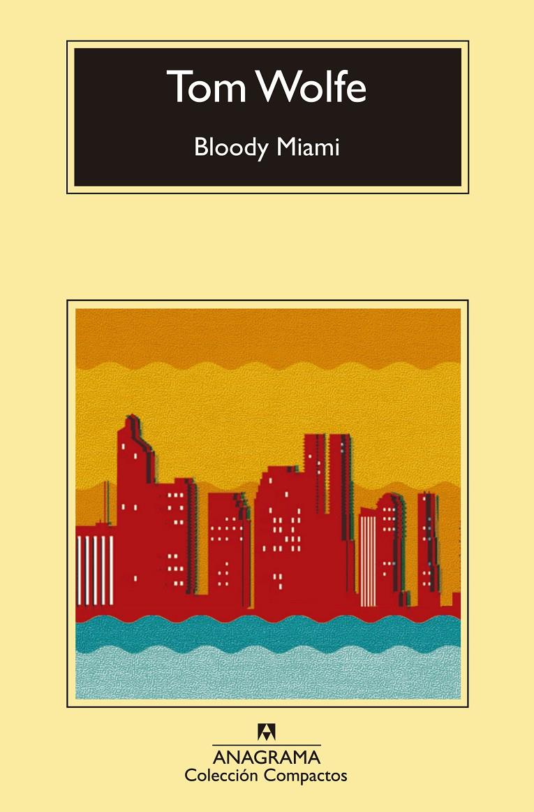 BLOODY MIAMI | 9788433977571 | WOLFE, TOM | Galatea Llibres | Librería online de Reus, Tarragona | Comprar libros en catalán y castellano online