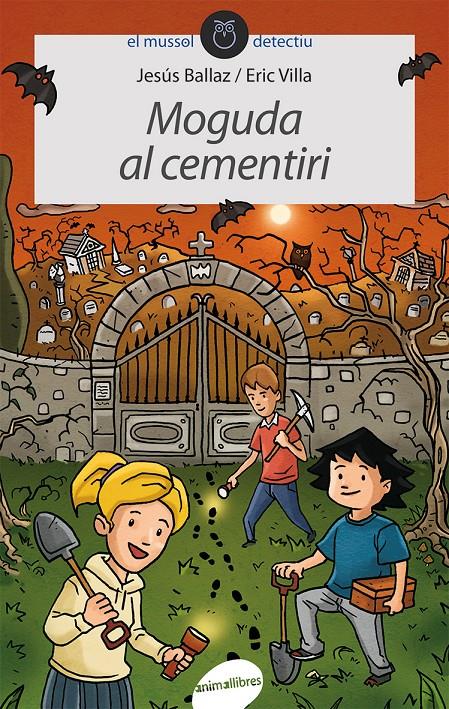 MOGUDA AL CEMENTIRI | 9788415095781 | BALLAZ ZABALZA, JESÚS | Galatea Llibres | Librería online de Reus, Tarragona | Comprar libros en catalán y castellano online