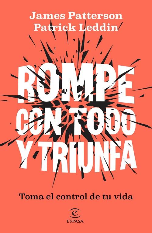 ROMPE CON TODO Y TRIUNFA | 9788467083392 | PATTERSON, JAMES/LEDDIN, PATRICK | Galatea Llibres | Librería online de Reus, Tarragona | Comprar libros en catalán y castellano online