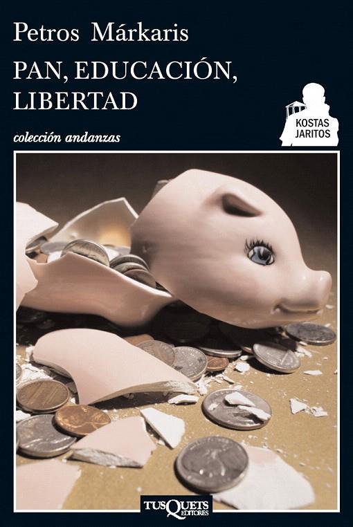 PAN, EDUCACIÓN, LIBERTAD | 9788483834923 | MARKARIS, PETROS | Galatea Llibres | Librería online de Reus, Tarragona | Comprar libros en catalán y castellano online
