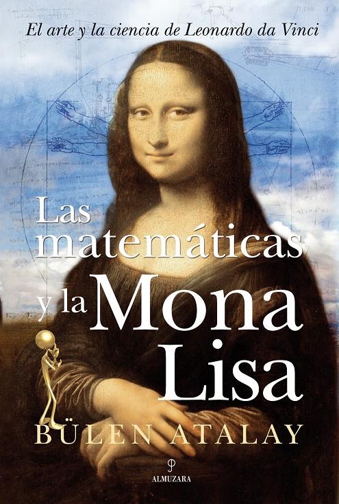 MATEMATICAS Y LA MONA LISA, LAS | 9788496968486 | ATALAY, BÜLENT | Galatea Llibres | Librería online de Reus, Tarragona | Comprar libros en catalán y castellano online