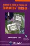 TECNOLOGIA DE CONTROL DE PROCESOS CON FOUNDATION FIELDBUS | 9788478978007 | FERREIRO GARCIA, RAMON | Galatea Llibres | Librería online de Reus, Tarragona | Comprar libros en catalán y castellano online